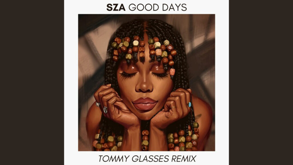 SZA - GOOD DAYS (Tommy Glasses Funky Remix)